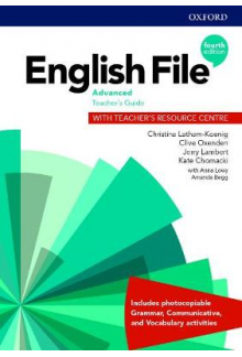 English File Advanced Teacher's Guide with Teacher's Resource Centre 4th Revised edition (mokytojo/os knyga) - Humanitas