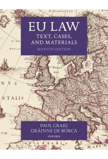 EU Law. Text, Cases, and Materials (7th. edition) - Humanitas