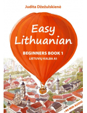 Easy Lithuanian beginners book. Lietuvių kalba A1 - Humanitas