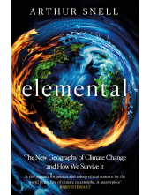 Elemental: The New Geography of Climate Change and How We Survive it - Humanitas