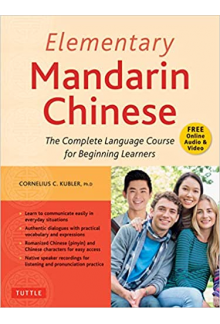Elementary Mandarin Chinese Textbook. The Complete Language Course for Beginning Learners (With Companion Audio) - Humanitas