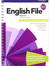 English File Beginner Teacher's Guide with Teacher's Resource Centre 4th Revised edition - Humanitas
