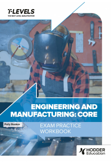Engineering and Manufacturing T Level Exam Practice Workbook - Humanitas