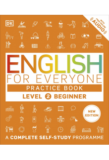 English for Everyone Practice Book Level 2 Beginner: A Complete Self-Study Programme - Humanitas