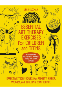 Essential Art Therapy Exercises for Children and Teens - Humanitas