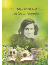 Eugenija Šimkūnaitė -Lietuvos legenda - Humanitas
