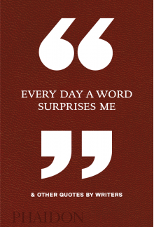 Every Day a Word SurprisesMe & Other Quotes by Writers - Humanitas