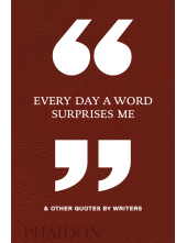 Every Day a Word SurprisesMe & Other Quotes by Writers - Humanitas