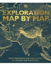 Exploration Map by Map: From Migrations and Encounters to Voyages and Discoveries - Humanitas