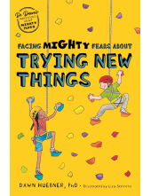 Facing Mighty Fears About Trying New Things - Humanitas