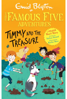 Famous Five Colour Short Stories: Timmy and the Treasure - Humanitas