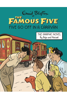 Famous Five Graphic Novel: Five Go Off in a Caravan - Humanitas
