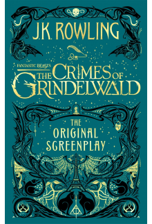 Fantastic Beasts: The Crimes of Grindelwald – The Original Screenplay - Humanitas