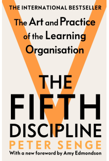 Fifth Discipline: The art and practice of the learning organization - Humanitas