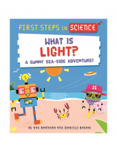 First Steps in Science: First Steps in Science: What is Light? - Humanitas