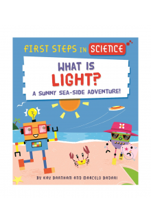 First Steps in Science: First Steps in Science: What is Light? - Humanitas
