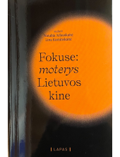 Fokuse: moterys Lietuvos kine - Humanitas