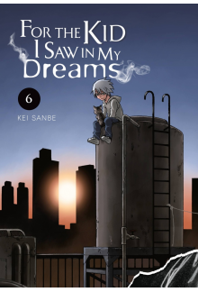 For the Kid I Saw in My Dreams, Vol. 6 - Humanitas