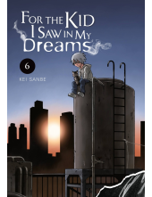 For the Kid I Saw in My Dreams, Vol. 6 - Humanitas