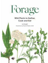 Forage. Wild Plants to Gather and Eat Humanitas