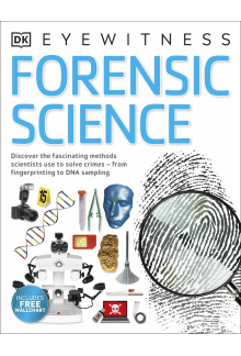 Forensic Science: Discover the Fascinating Methods Scientists Use to Solve Crimes - Humanitas