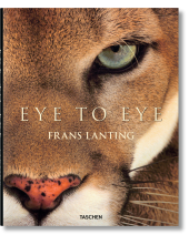 Frans Lanting. Eye to Eyeed. 2016 - Humanitas