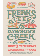Freaks, Gleeks, and Dawson's Creek - Humanitas
