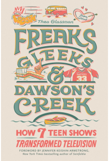 Freaks, Gleeks, and Dawson's Creek - Humanitas