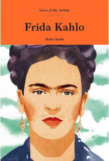 Frida Kahlo. Lives of Artists - Humanitas