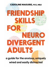 Friendship Skills for Neurodivergent Adults - Humanitas