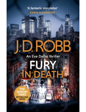 Fury In Death: An Eve Dallas thriller (In Death 63) - Humanitas
