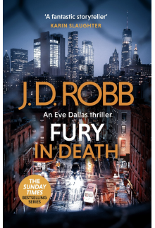 Fury In Death: An Eve Dallas thriller (In Death 63) - Humanitas