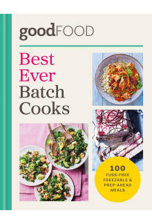 GOOD FOOD Best Ever Batch Cooks - Humanitas