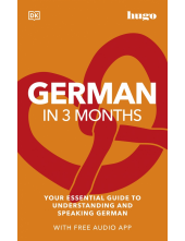 German in 3 Months with Free Audio App: Your Essential Guide to Understanding and Speaking German - Humanitas