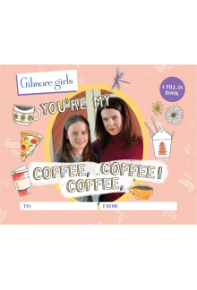 Gilmore Girls: You're My Coffee, Coffee, Coffee! A Fill-In Book - Humanitas