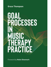 Goal Processes in Music Therapy Practice - Humanitas