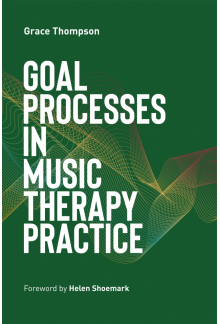 Goal Processes in Music Therapy Practice - Humanitas
