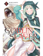 Goblin Slayer, Vol. 11 (light novel) - Humanitas