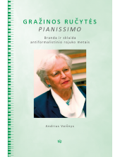 Gražinos Ručytės Pianissimo.Branda ir sklaida - Humanitas