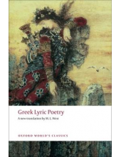 Greek Lyric Poetry; The Poemsand Fragments of the Greek Iam Humanitas