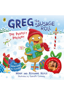 Greg the Sausage Roll: The Perfect Present - Humanitas