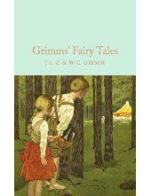 Grimms’ Fairy Tales (Macmillan Collector's Library) - Humanitas