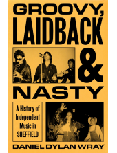 Groovy, Laidback and Nasty - Humanitas
