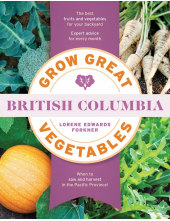Grow Great Vegetables in British Columbia - Humanitas