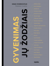 Gyvenimas jų žodžiais: pokalbiai iš esmės - Humanitas