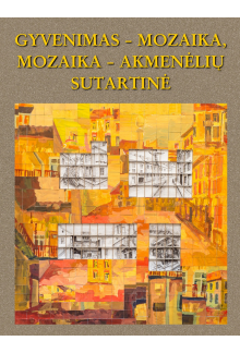 Gyvenimas-mozaika, mozaika-akmenėlių sutartinė - Humanitas