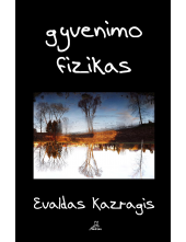 Gyvenimo fizikas. Etiudai - Humanitas