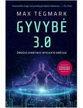 Gyvybė 3.0 : žmogus dirbtiniointelekto amžiuje - Humanitas