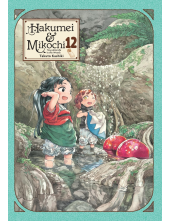 Hakumei & Mikochi: Tiny Little Life in the Woods, Vol. 12 - Humanitas