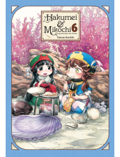 Hakumei & Mikochi: Tiny Little Life in the Woods, Vol. 6 - Humanitas